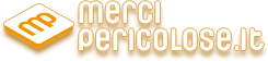 Merci Pericolose